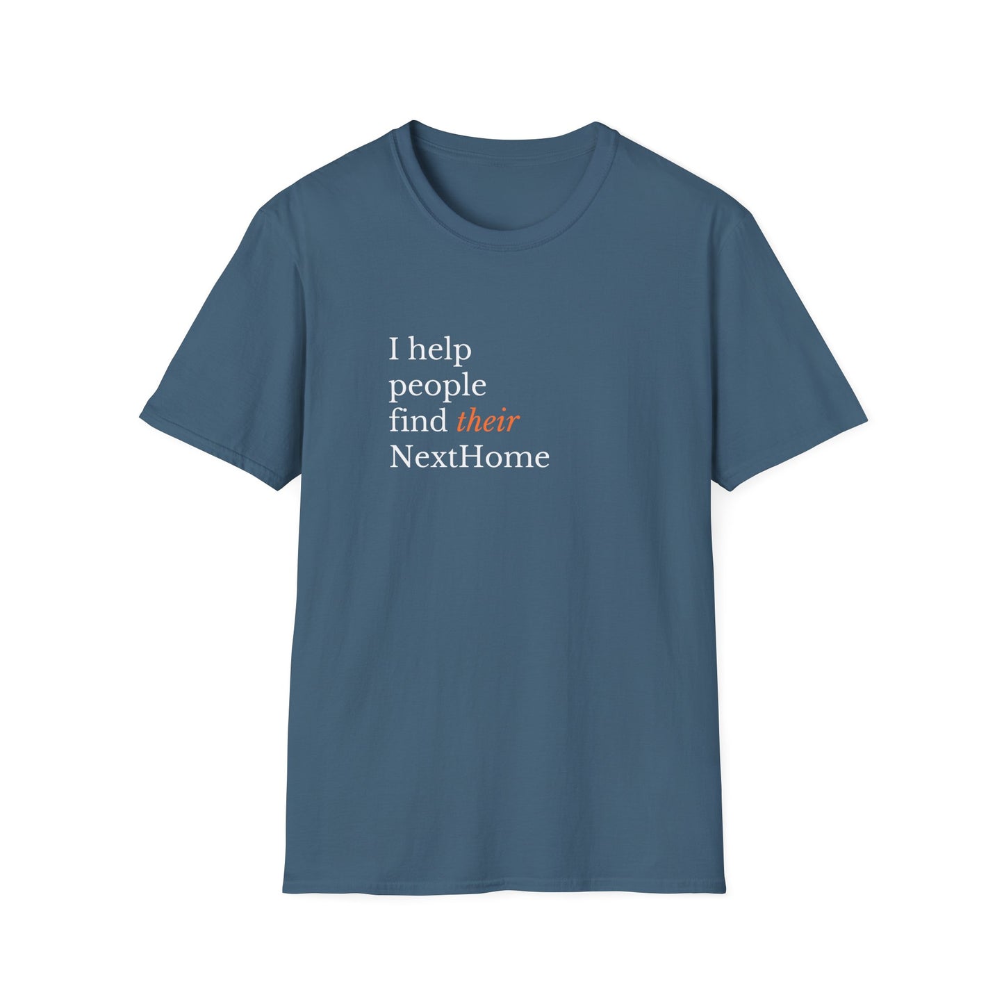 I help people find their NextHome Unisex Softstyle T-Shirt