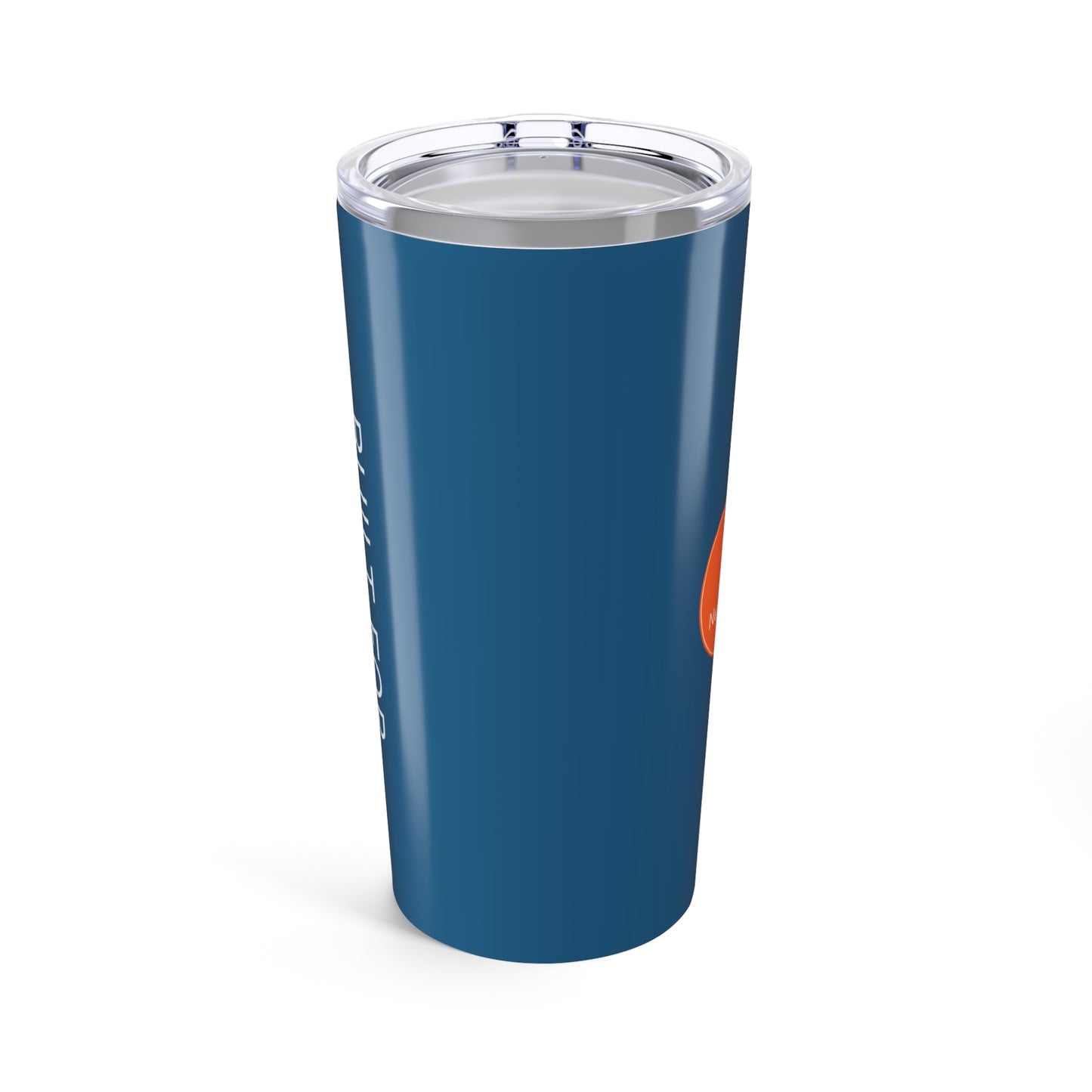 Built For What's Next Tumbler 20oz