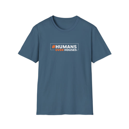 Humans Over Houses Unisex Softstyle T-Shirt
