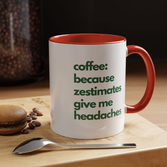 Coffee & Zestimates  Accent Coffee Mug (11oz)