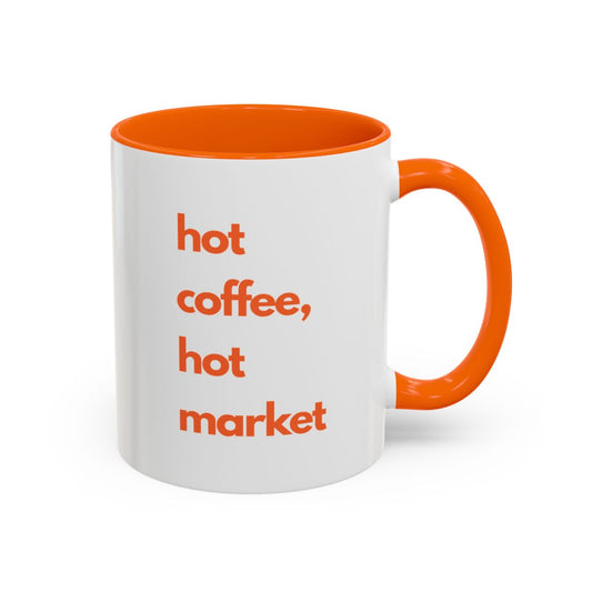 Hot Coffee Hot Market Accent Coffee Mug (11oz)