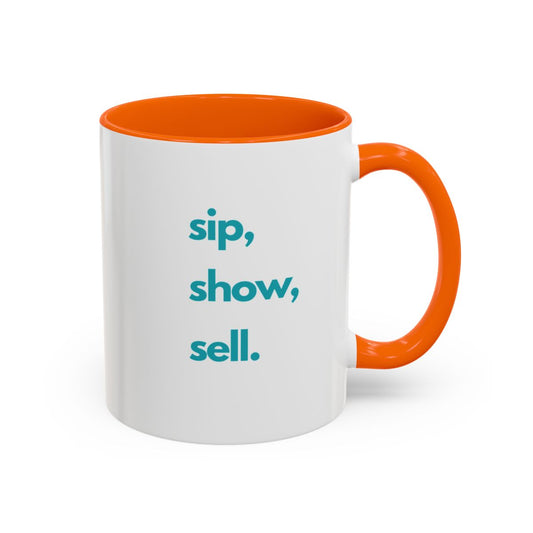 Sip Show Sell Accent Coffee Mug (11oz)
