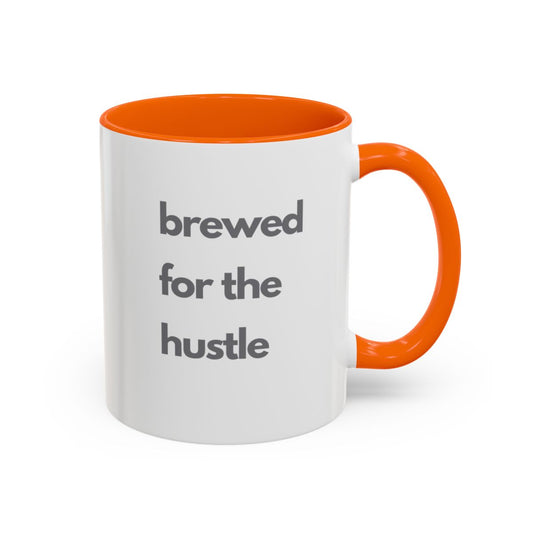 Brewed for the Hustle Accent Coffee Mug (11oz)