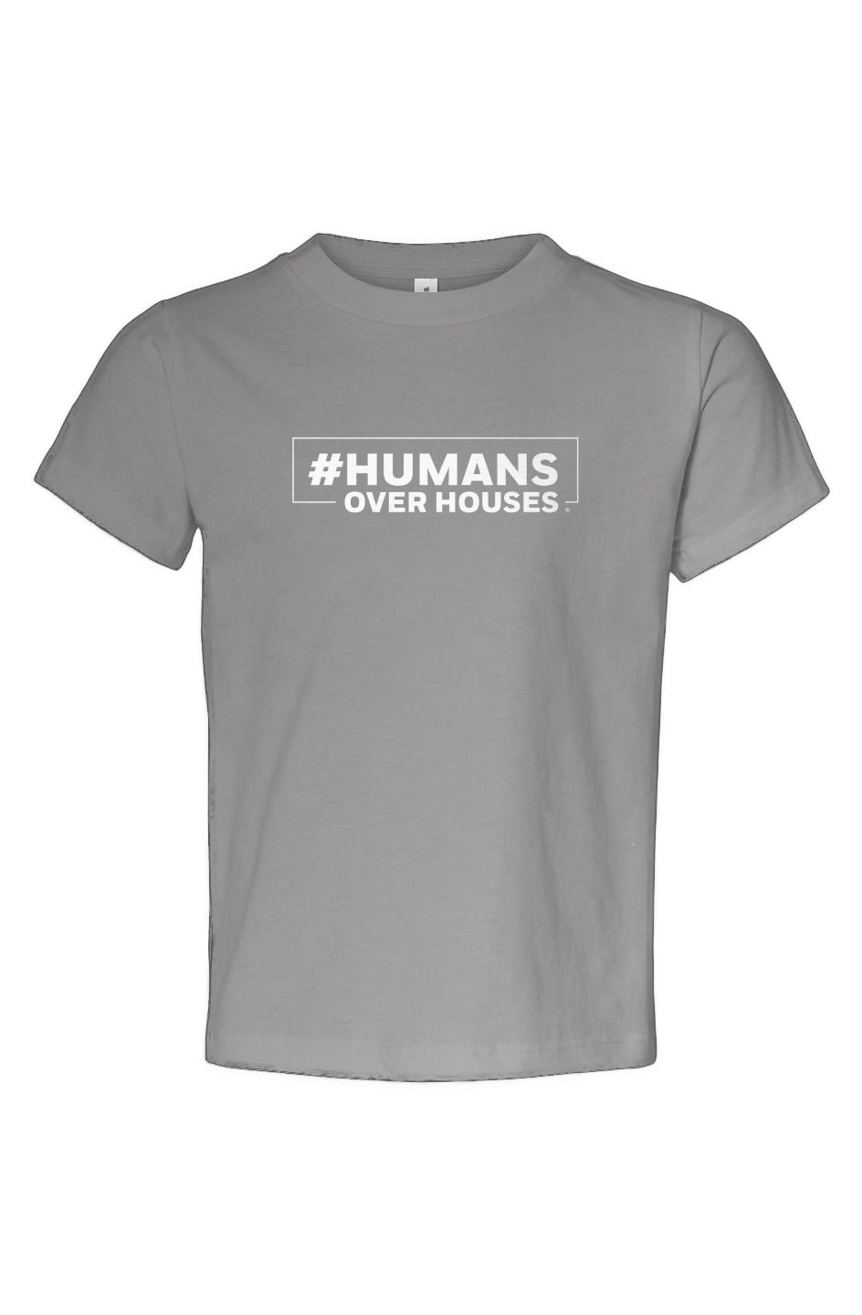 Humans Over Houses Toddler T Shirt - Bella Canvas
