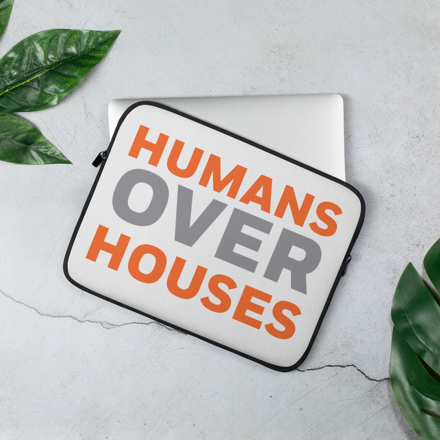 Humans Over Houses Laptop Sleeve