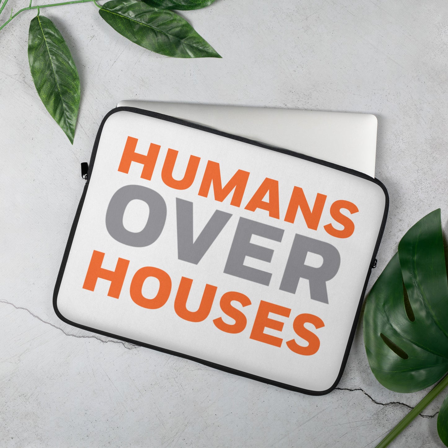 Humans Over Houses Laptop Sleeve