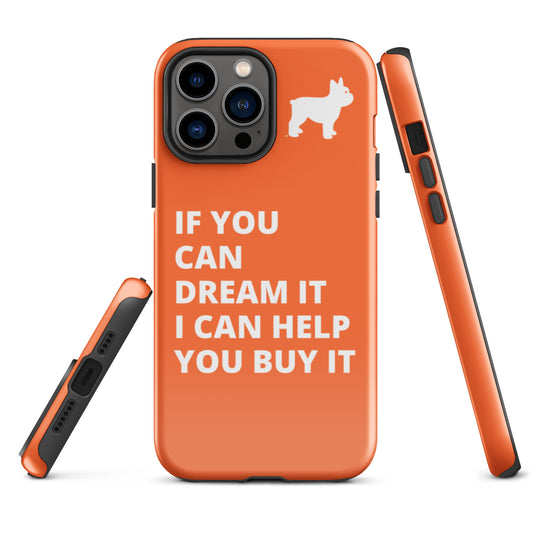 If You Can Dream Tough Case for iPhone®