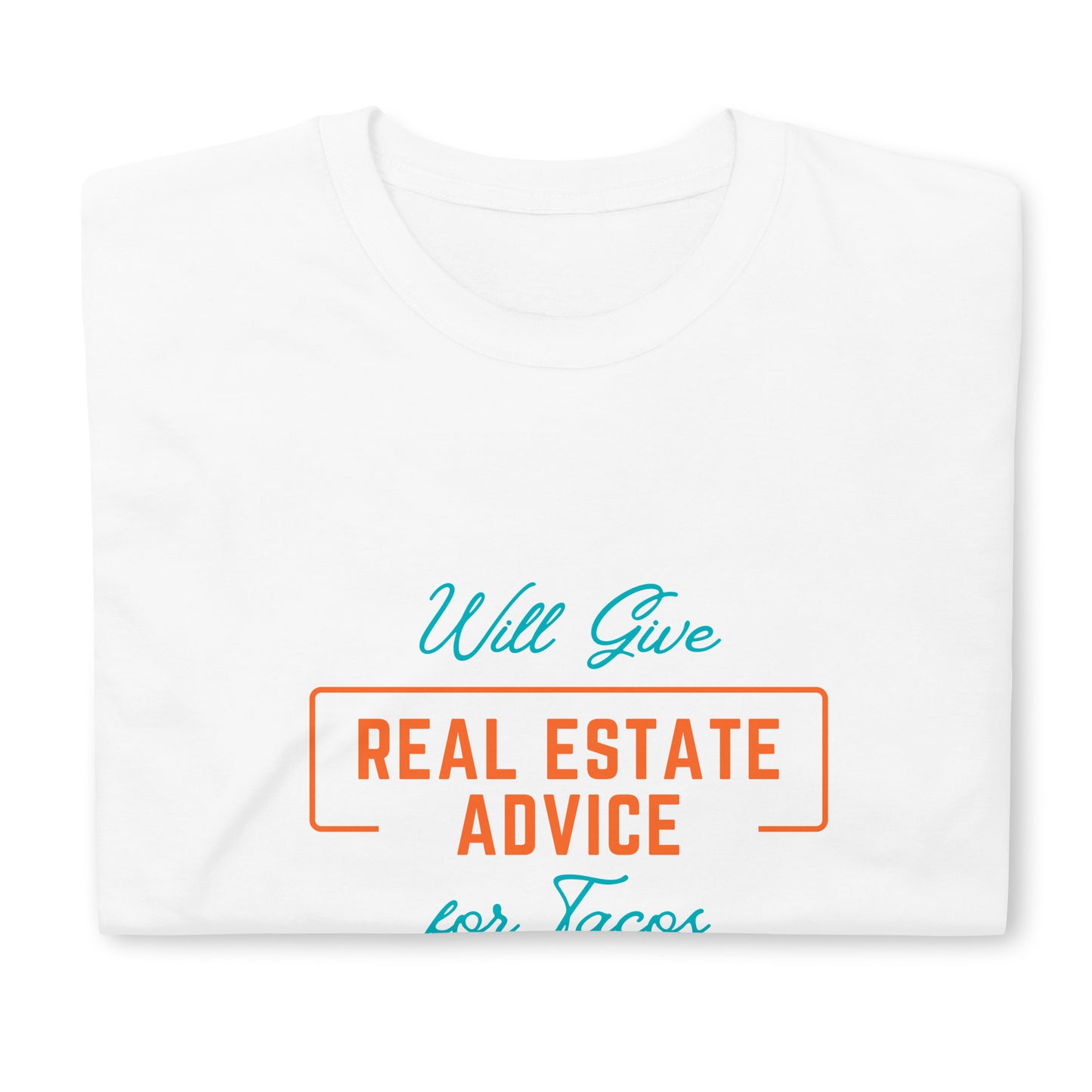 NextHome Unlimited Real Estate Advice for Tacos Short-Sleeve Unisex T-Shirt