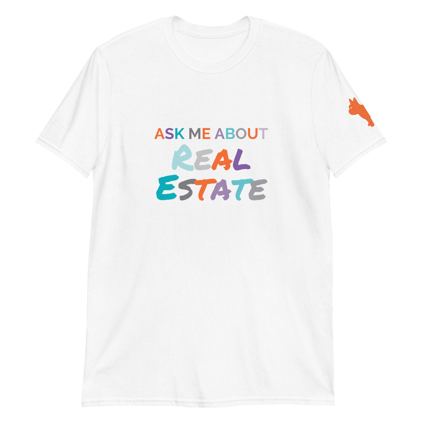 Ask Me About Real Estate Short-Sleeve Unisex T-Shirt