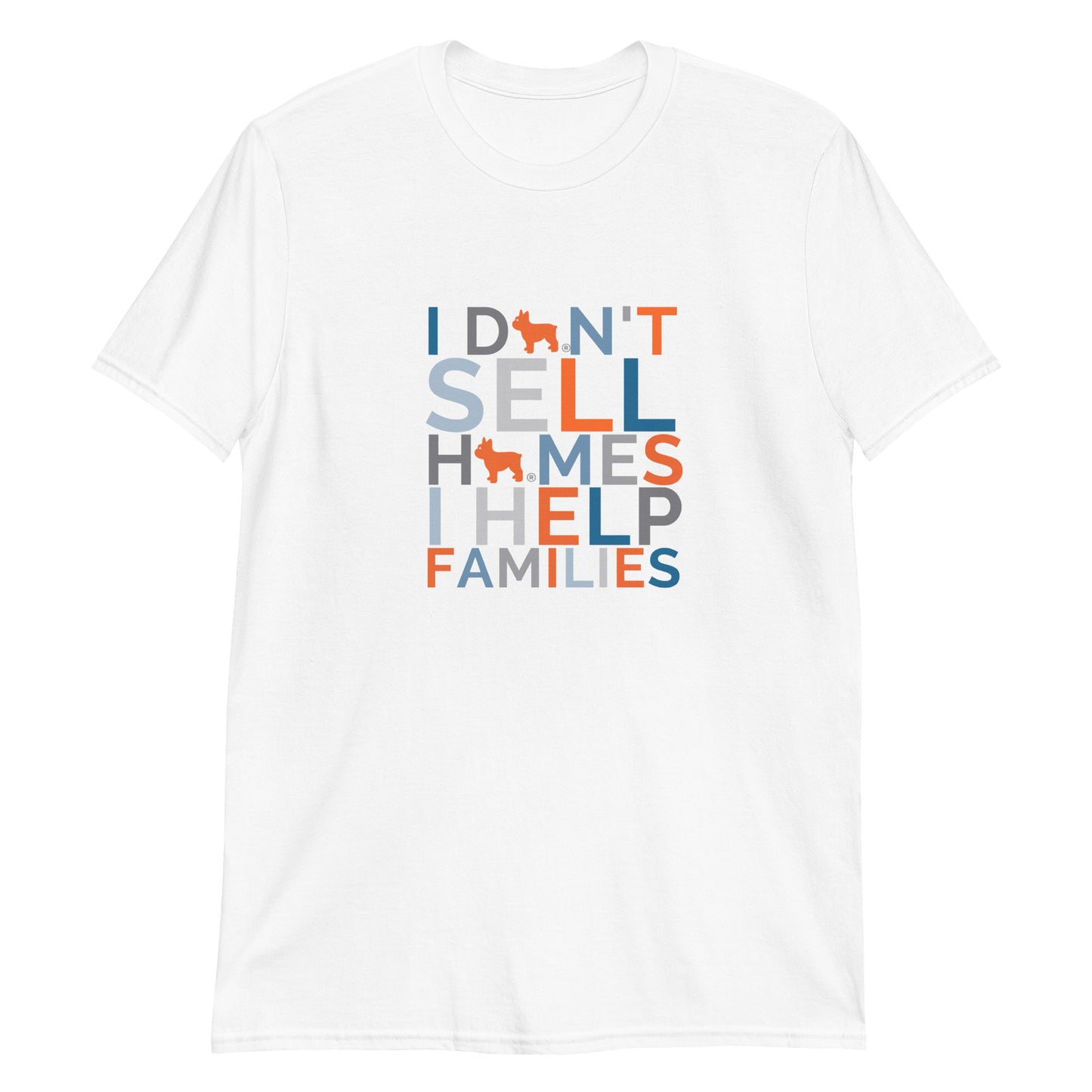 I Don't Sell I Help Families Short-Sleeve Unisex T-Shirt
