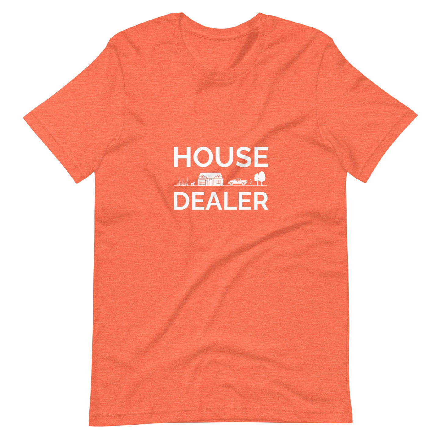House Dealer Neighborhood  Unisex t-shirt