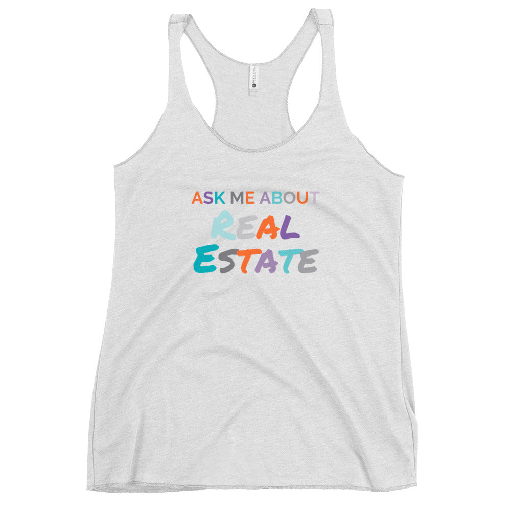 Ask Me About Real Estate Women's Racerback Tank
